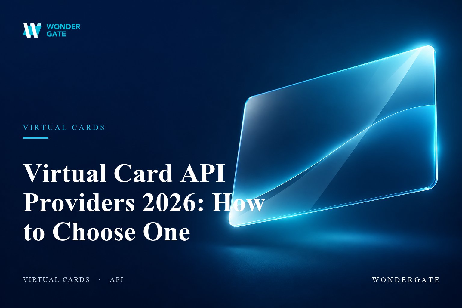 Virtual Card API Providers 2026: How to Choose One for B2B