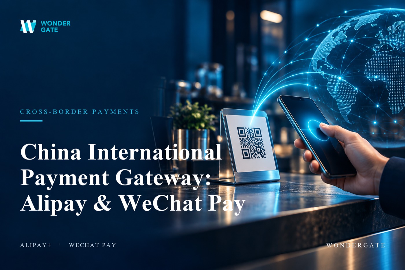 China International Payment Gateway: Alipay & WeChat Pay